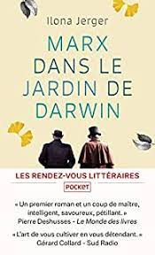 MARX DANS LE JARDIN DE DARWIN ILONA JERGER