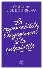 LA RESPONSABILITE L ENGAGEMENT ET LA CULPABILITE