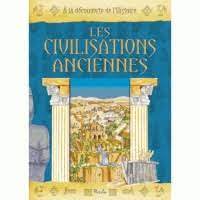 A LA DECOUVERTE DE HISTOIRE LES CIVILISATIONS ANCIENNES