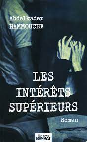 LES INTERETS SUPERIEURS ABDELKADER HAMMOUCHE