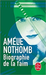 [MS005509] BIOGRAPHIE DE LA FAIM--AMELIE NOTHOMB