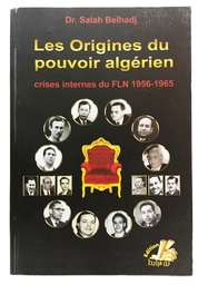 [MS006227] LES ORIGINES DE POUVOIR ALGERIEN DR. SALAH BELHADJ