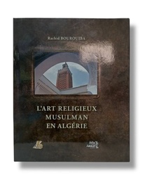 [MS006254] L ART RELIGIEUX MUSULMAN EN ALGERIE -- RACHID BOUROUIBA