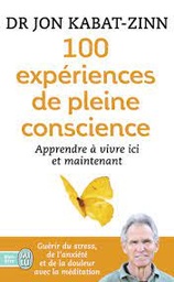 [MS006402] 100 EXPERIENCES DE PLEINE CONSCIENCE