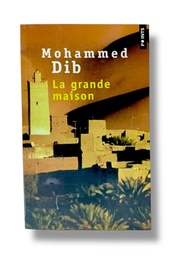 [MS006664] LA GRANDE MAISON -- MOHAMMED DIB