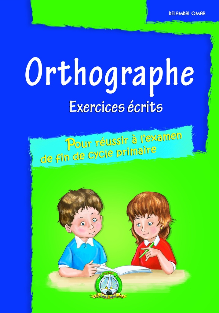 ORTHOGRAPHE EXERCICE - BVERT