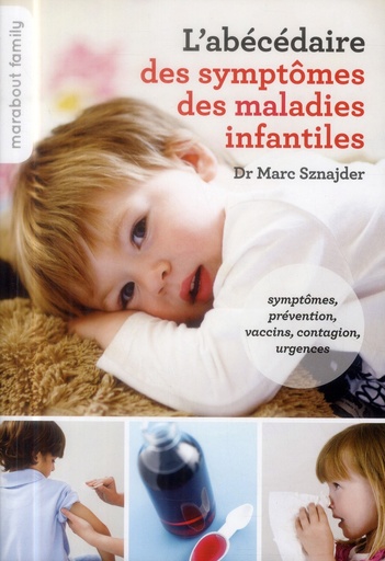 L'ABCDAIRE DES SYMPTOMES DES MALADIES INFANTILES 