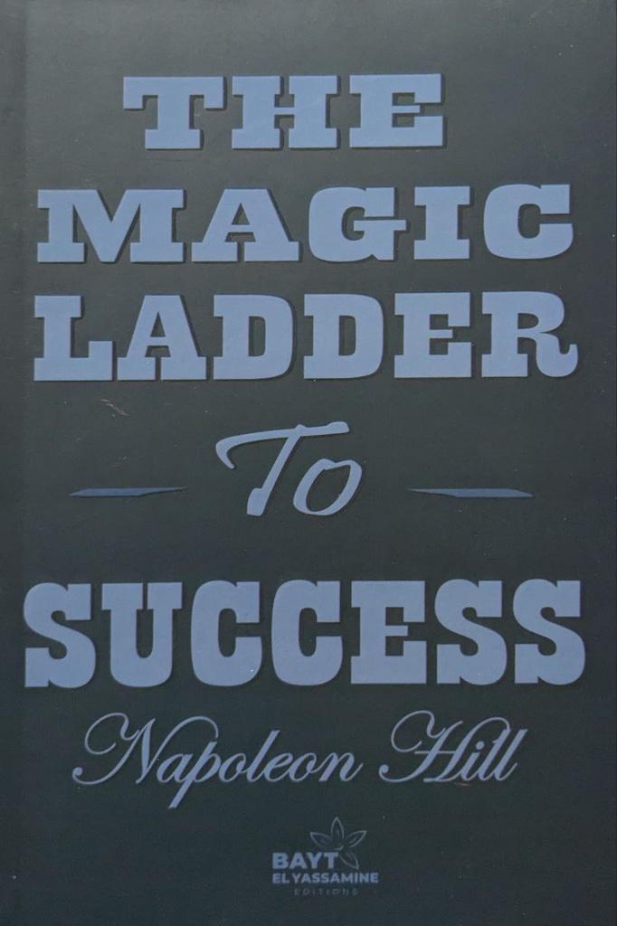 THE MAGIC LADDER TO SUCCESS