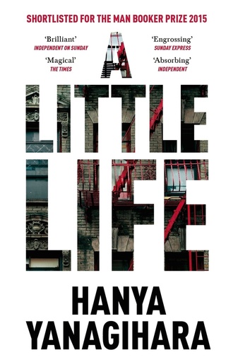 A LITTLE LIFE - HANYA YANAGIHARA