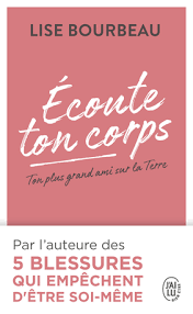 ECOUTE TON CORPS LISE BOURBEAU