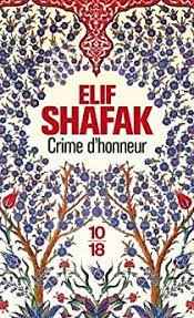 ELIF SHAFAK CRIME D HONNEUR