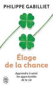 ELOGE DE LA CHANCE