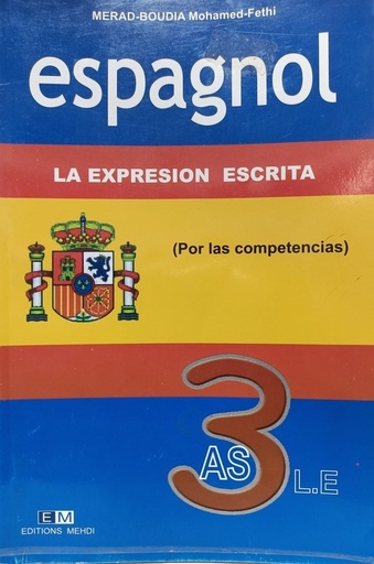 ESPAGNOL LA EXPRESION ESCRITA 3AS