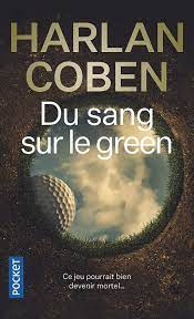 HARLAN COBEN DU SANG SUR LE GREEN 