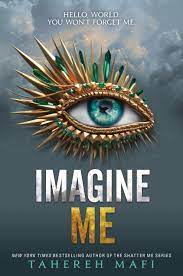 IMAGINE ME #6 TAHEREH MAFI