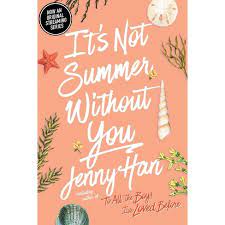 ITS NOT SUMMER WITHOUT YOU JENNY2 HAN