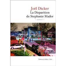 JOEL DICKER LA DISPARITION DE SEPHANIE MAILLER