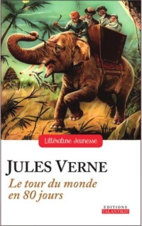 JULES VERNE LE TOUR DU MONDE EN 80 JOURS 