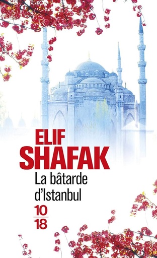 LA BATARDE D'ISTANBUL ELIF SHAFAK