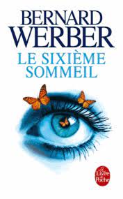 LE SIXIEME SOMMEIL -- BERNARD WERBER