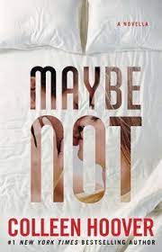 MAYBE NOT COLLEEN HOOVER 