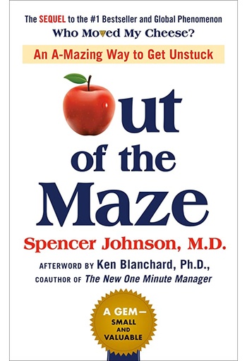 OUT OF THE MAZE SPENCER JOHNSON