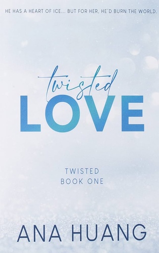 TWISTED LOVE ANA HUANG