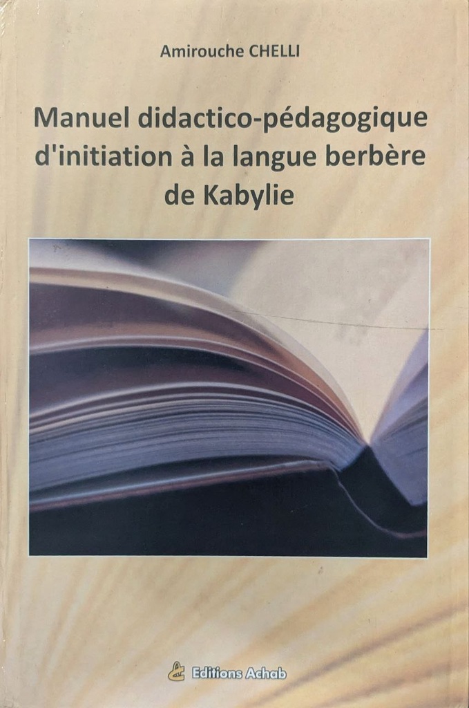 MANUEL DIDACTICO-PEDAGOGOIQUE D'INITIATION A LA LANGUE BERBERE EN KABYLIE 