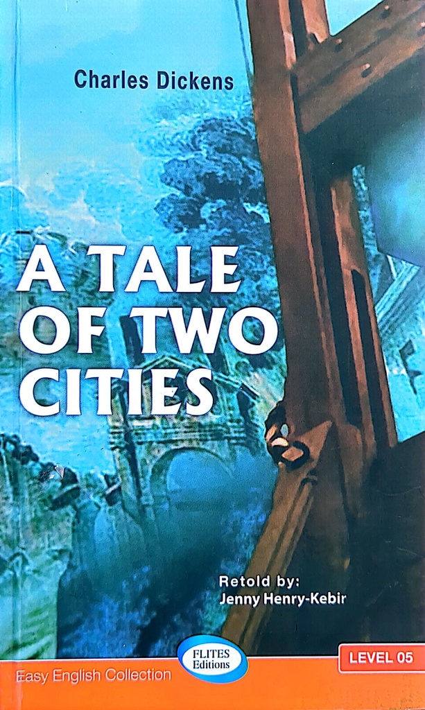 A TALE OF TWO CITIES CHARLES DICKENS 