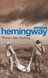 [MS002232] ERNEST HEMINGWAY WINNER TAKE NOTHING 