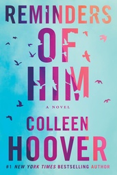 [MS004905] REMINDERS OF HIM COLLEEN HOOVER 